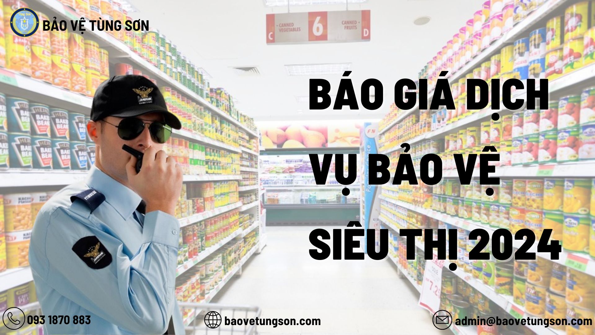 Báo Giá Dịch Vụ Bảo Vệ Siêu Thị 2024