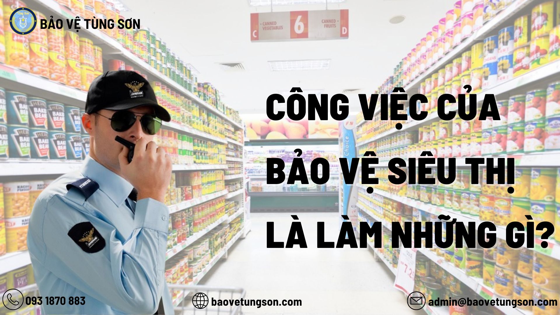 Công Việc Của Bảo Vệ Siêu Thị Là Làm Những Gì?