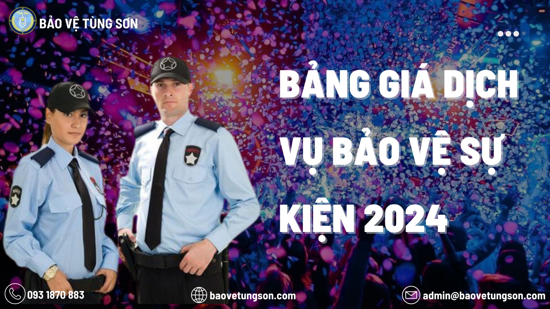 Bảng Giá Dịch Vụ Bảo Vệ Sự Kiện 2024