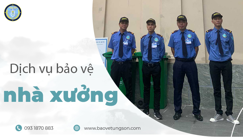 Dịch-vụ-bảo-vệ-nhà-xưởng