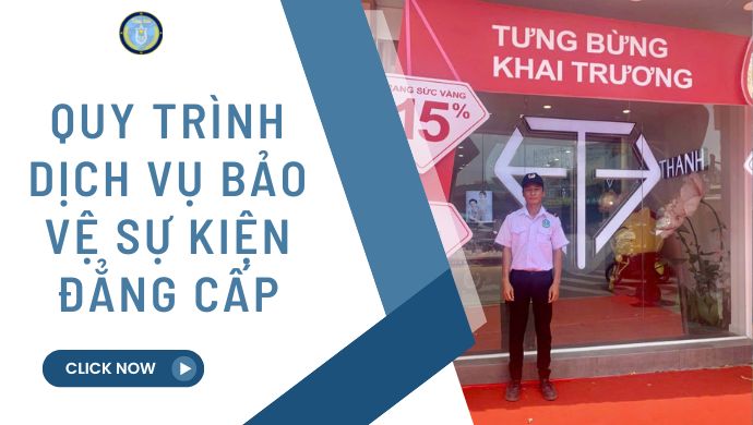 Quy Trình Dịch Vụ Bảo Vệ Sự Kiện Đẳng Cấp