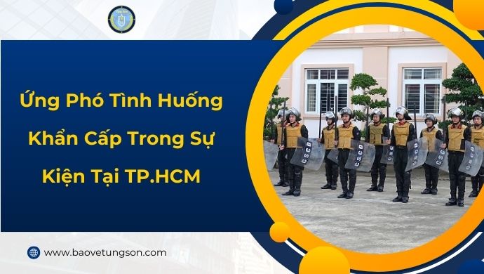 Ứng Phó Tình Huống Khẩn Cấp Trong Sự Kiện Tại Tp.hcm