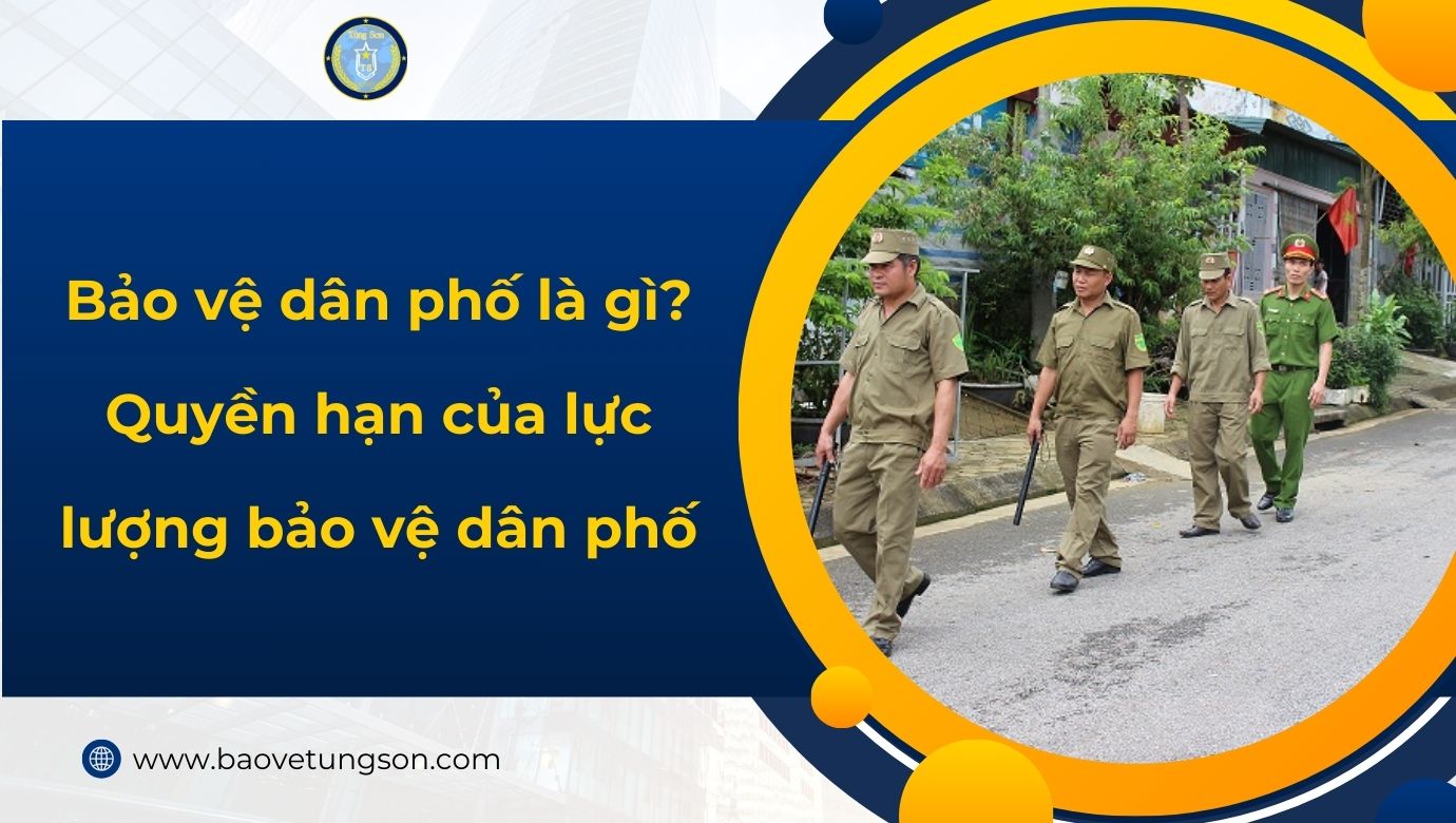 Bảo Vệ Dân Phố Là Gì